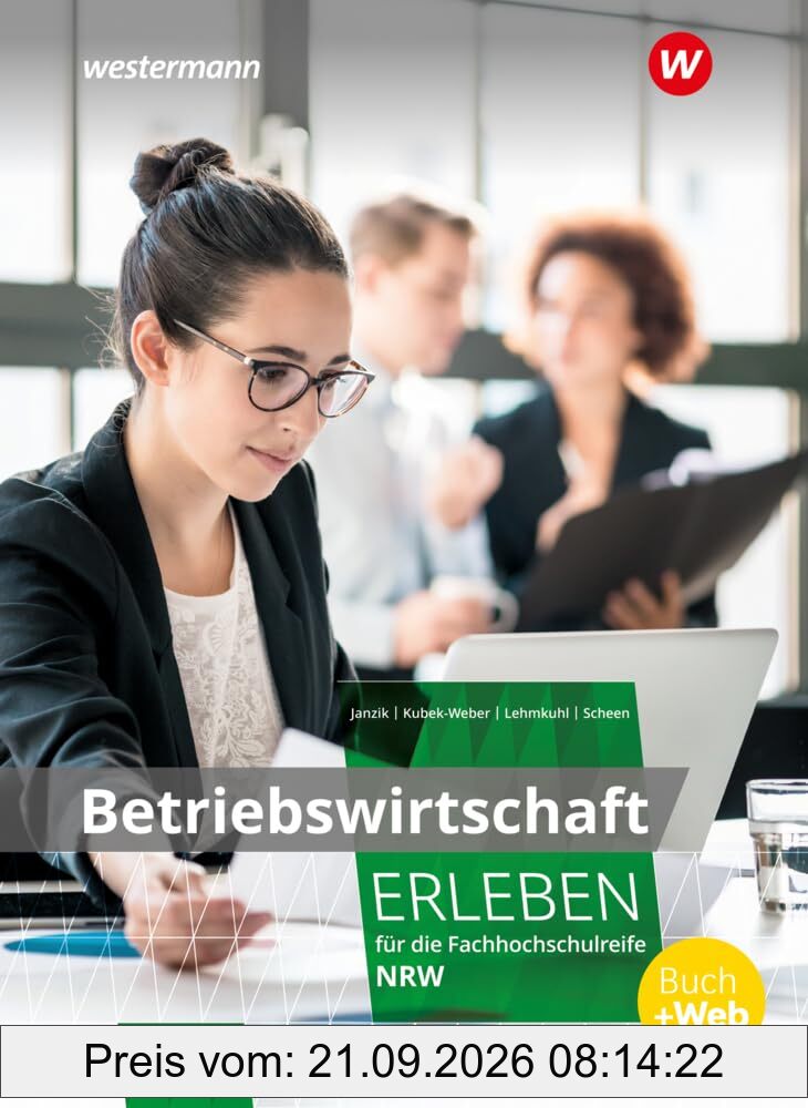 Betriebswirtschaft erleben 2. Schulbuch. Fachhochschulreife Nordrhein-Westfalen