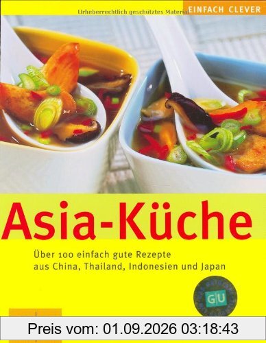 Asia-Küche (GU einfach clever)