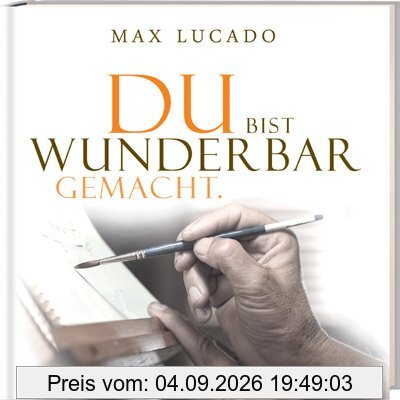 Du bist wunderbar gemacht!