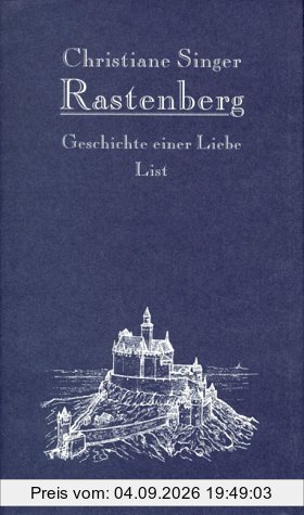 Rastenberg. Geschichte einer Liebe