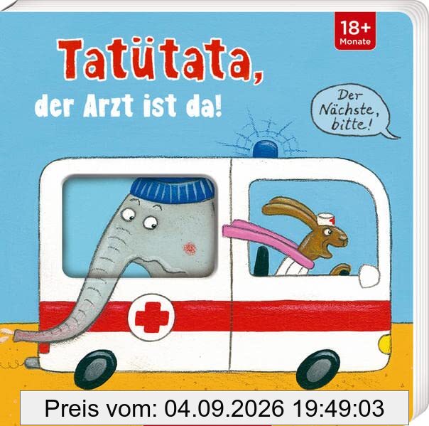 Tatütata, der Arzt ist da!: Der Nächste, bitte!