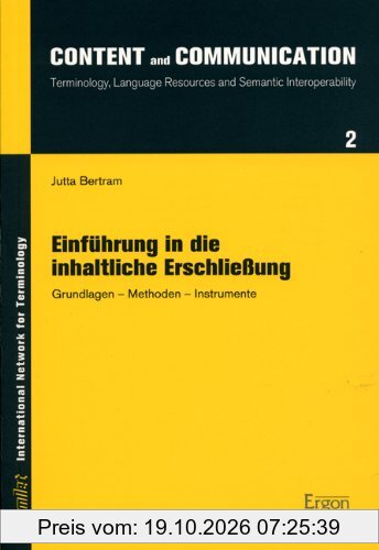 Einführung in die inhaltliche Erschließung: Grundlagen - Methoden - Instrumente