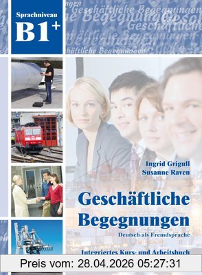 Ingrid Grigull Geschäftliche Begegnungen B1+