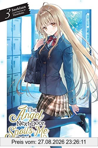 The Angel Next Door Spoils Me Rotten, Vol. 3 (light novel) (Angel Next Door Spoils Me Rotten, 3)