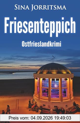 Friesenteppich. Ostfrieslandkrimi