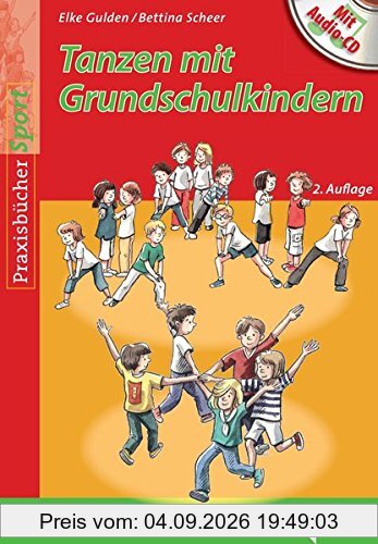Tanzen mit Grundschulkindern: Mit Audio-CD