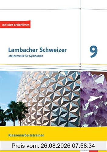 Lambacher Schweizer Mathematik 9. Ausgabe Baden-Württemberg: Klassenarbeitstrainer. Arbeitsheft mit Lösungen Klasse 9 (Lambacher Schweizer. Ausgabe für Baden-Württemberg ab 2014)