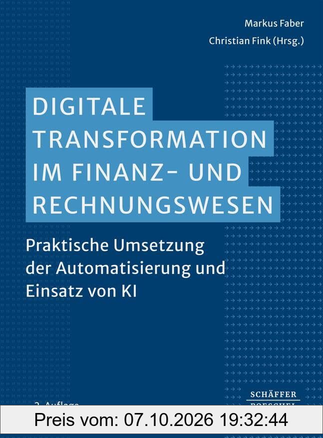 Digitale Transformation im Finanz- und Rechnungswesen: Praktische Umsetzung der Automatisierung und Einsatz von KI