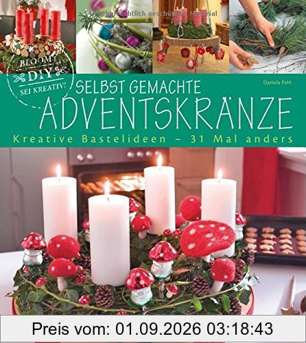 Selbst gemachte Adventskränze: Kreative Bastelideen für Groß und Klein