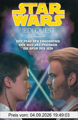 Star Wars Jedi Quest, Sammelband 1 (Bd. 1 - 3): Der Pfad der Erkenntnis / Der Weg des Padawan / Die Spur des Jedi