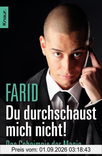 Du durchschaust mich nicht!: Das Geheimnis der Magie