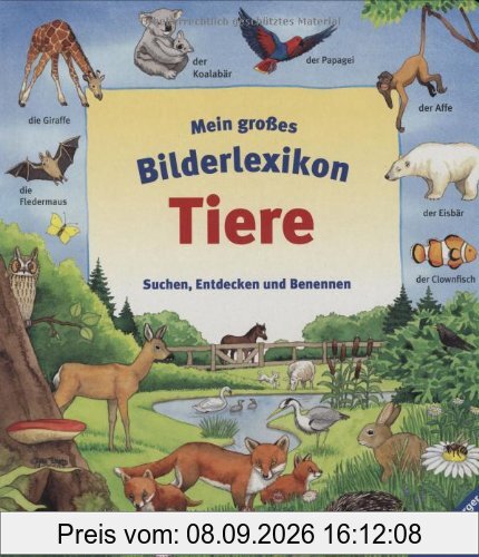 Mein großes Bilderlexikon Tiere: Suchen, Entdecken und Benennen