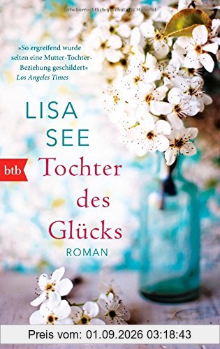 Tochter des Glücks: Roman