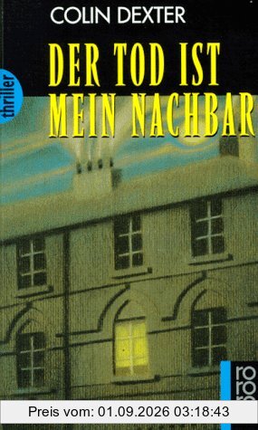 Der Tod ist mein Nachbar.