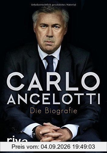 Carlo Ancelotti: Die Biografie