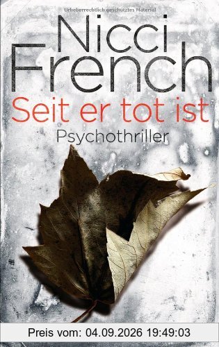 Seit er tot ist: Psychothriller