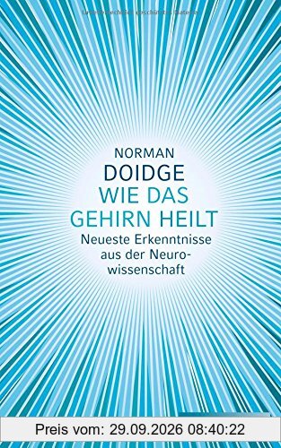 Wie das Gehirn heilt: Neueste Erkenntnisse aus der Neurowissenschaft