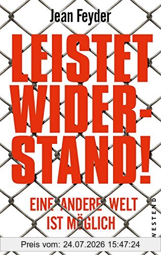 Jean Feyder Leistet Widerstand!, Eine Andere Welt Ist Möglich