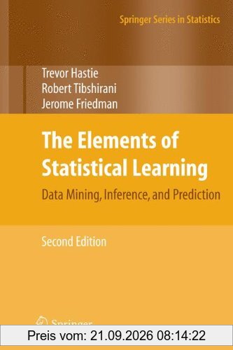 The Elements of Statistical Learning: Data Mining, Inference, and Prediction, Second Edition (Springer Series in Statistics)