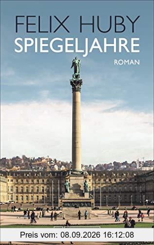 Spiegeljahre. Roman. Filbinger, RAF, AKW – Felix Hubys autobiographischer Roman über seine Zeit als Journalist des Magazins „Der Spiegel“ während der ereignisreichen Siebzigerjahre.