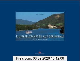 Flusskreuzfahrten auf der Donau: Passau - Wien - Budapest