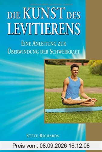 Die Kunst des Levitierens: Eine Anleitung zur Überwindung der Schwerkraft