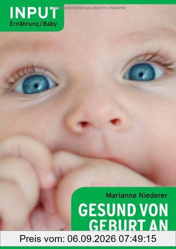 Gesund von Geburt an: Natürliche Anfangsnahrung