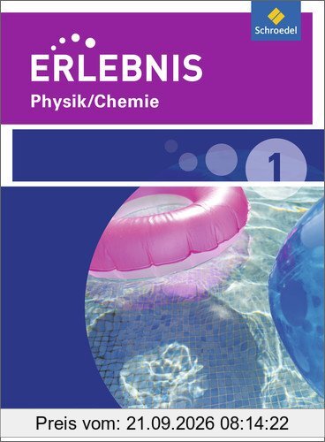 Erlebnis Physik/Chemie - Ausgabe 2015 für Realschulen und Oberschulen in Niedersachsen: Schülerband 1