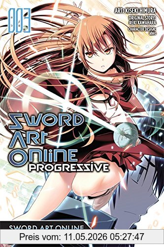 Reki Kawahara Sword Art Online Progressive, Vol. 3 (manga) (Sword Art Online Progressive Manga, Band 3)
