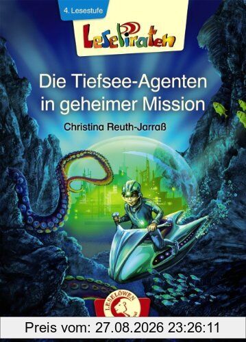 Lesepiraten - Die Tiefsee-Agenten in geheimer Mission