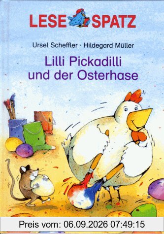 Lilli Pickadilli und der Osterhase. ( Ab 6 J.)