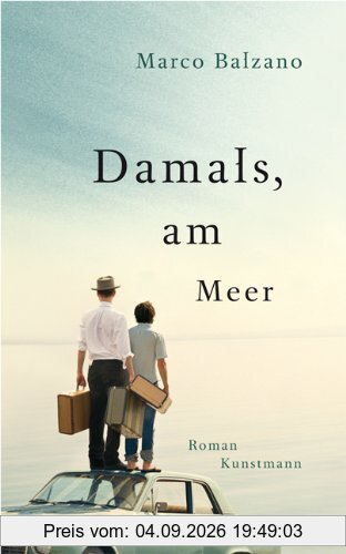 Damals, am Meer