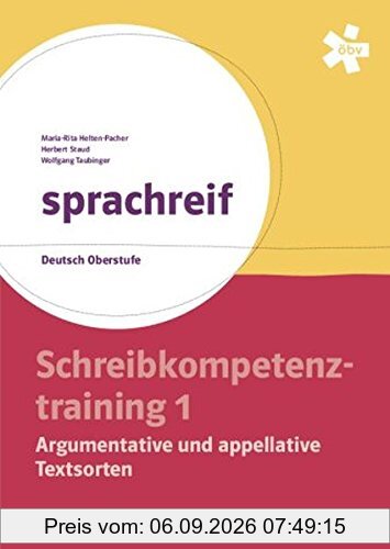 sprachreif, Schreibkompetenztraining 1: Argumentative und appellative Textsorten