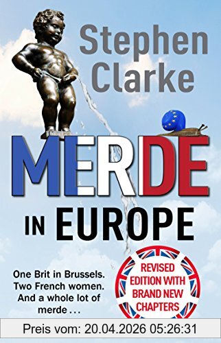 Stephen Clarke Merde In Europe