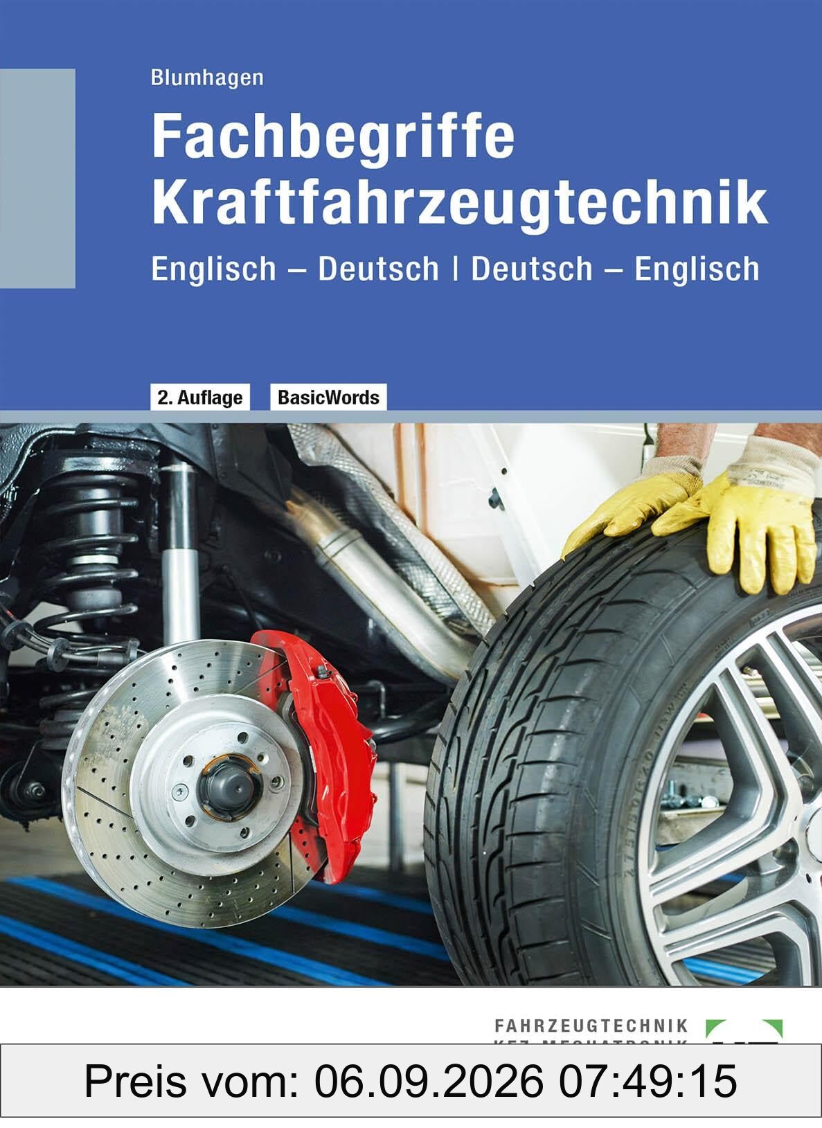 Fachbegriffe Kraftfahrzeugtechnik: Englisch - Deutsch I Deutsch - Englisch BasicWords