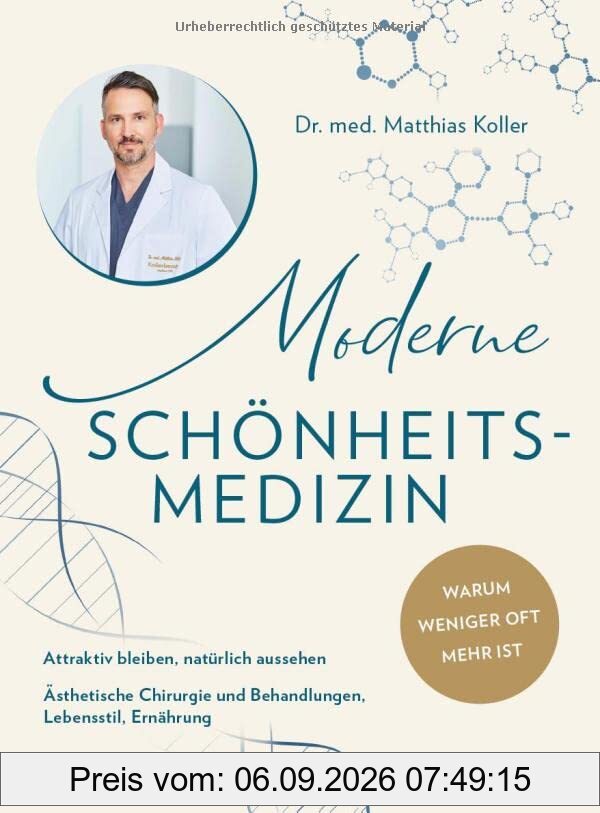 Moderne Schönheits-Medizin: Attraktiv bleiben, natürlich aussehen. Ästhetische Chirurgie und Behandlungen, Lebensstil, Ernährung. Warum weniger oft mehr ist