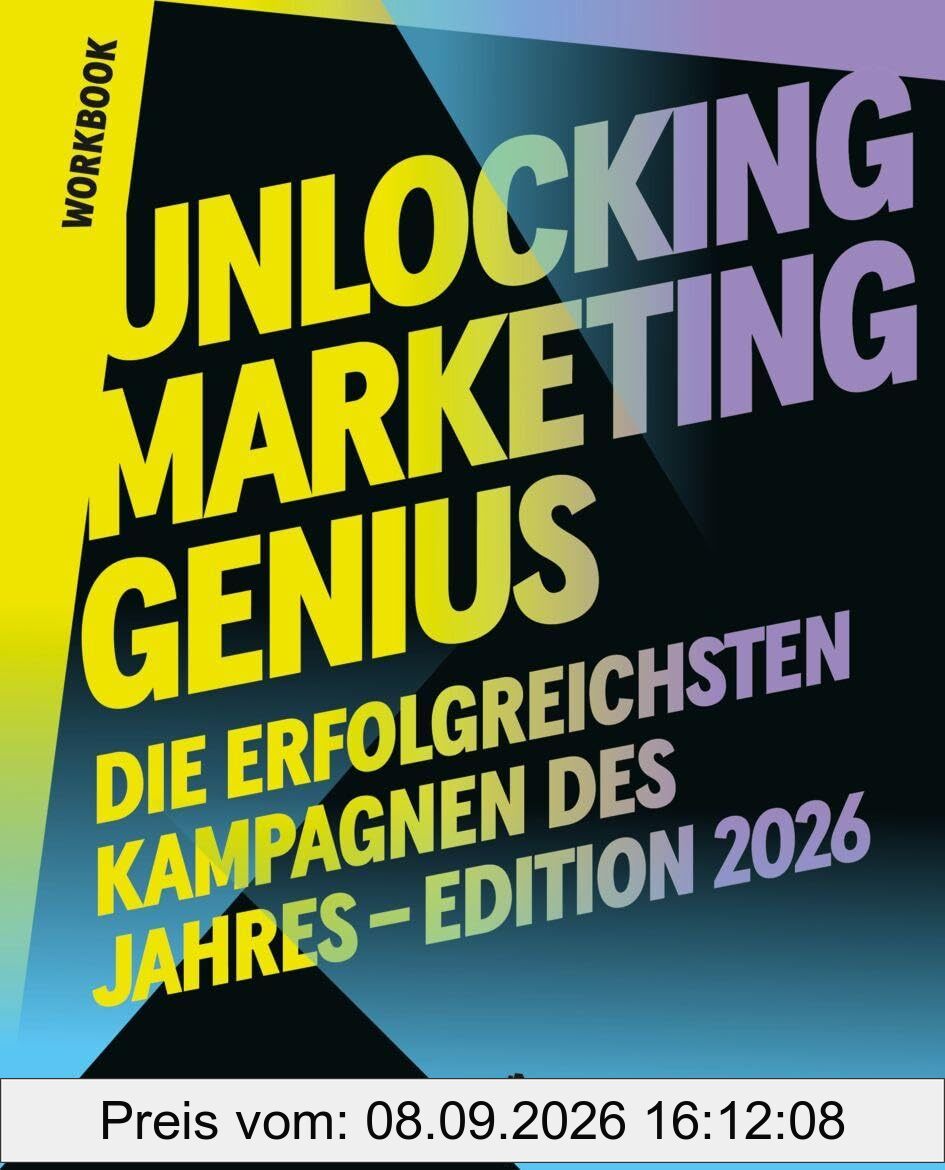 Unlocking Marketing Genius: Die erfolgreichsten Kampagnen des Jahres – Edition 2026 (Effie Awards)