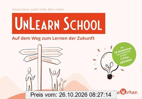 UnLearn School: Auf dem Weg zum Lernen der Zukunft