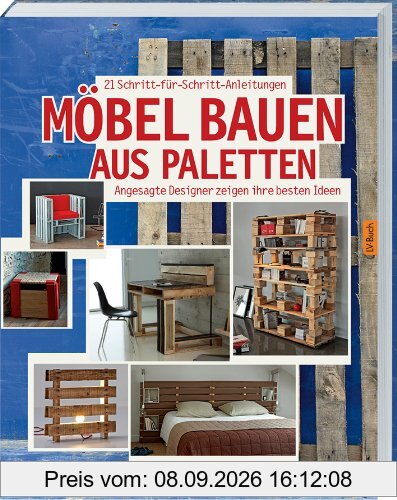 Möbel bauen aus Paletten: Angesagte Designer zeigen ihre besten Ideen.