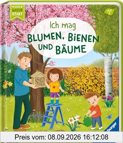 Ich mag Blumen, Bienen und Bäume (Mein Naturstart)