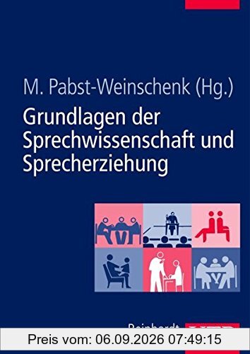 Grundlagen der Sprechwissenschaft und Sprecherziehung