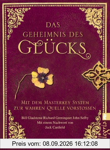 Das Geheimnis des Glücks: Mit dem Masterkey-System zur wahren Quelle vorstoßen