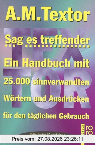 Sag es treffender