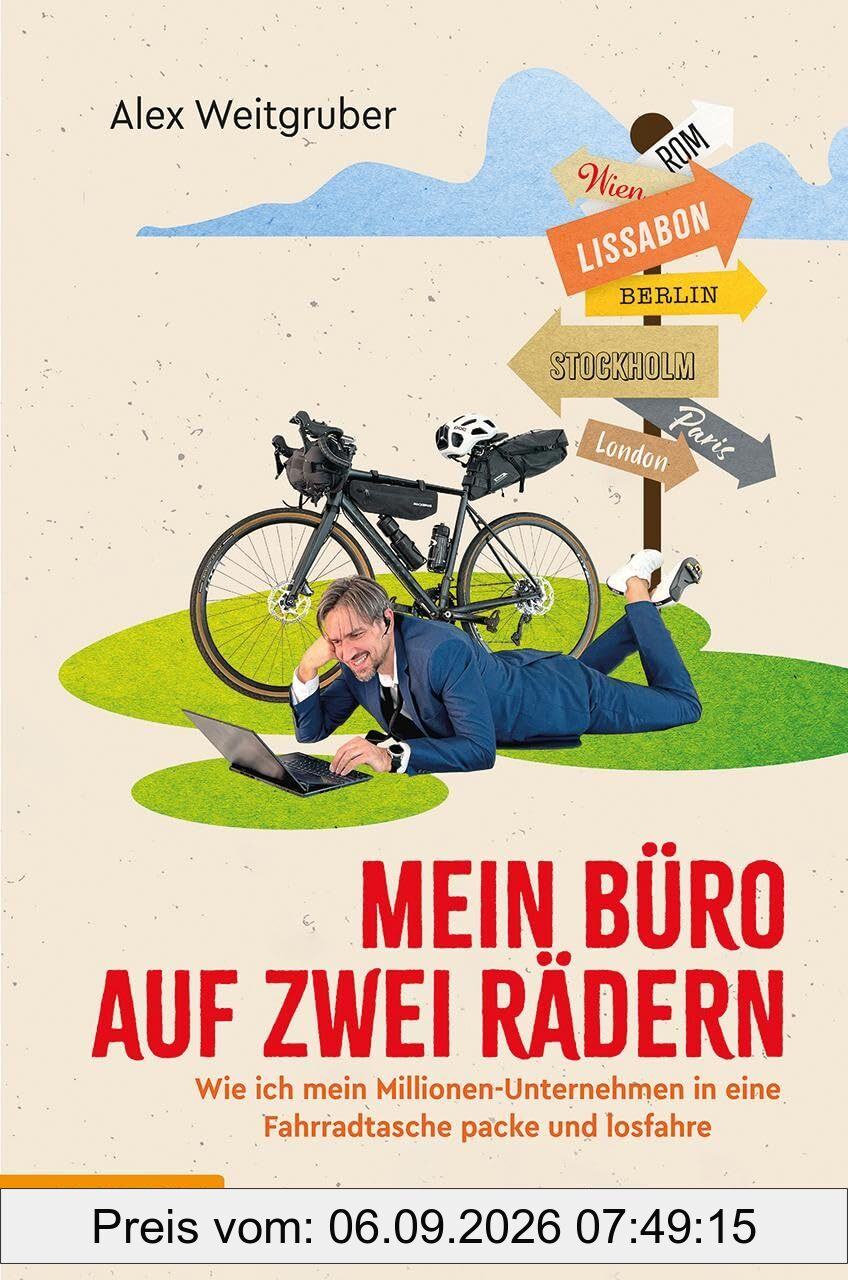 Mein Büro auf zwei Rädern: Wie ich mein Millionen-Unternehmen in eine Fahrradtasche packe und losfahre