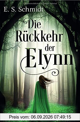 Die Chroniken der Wälder / Die Rückkehr der Elynn