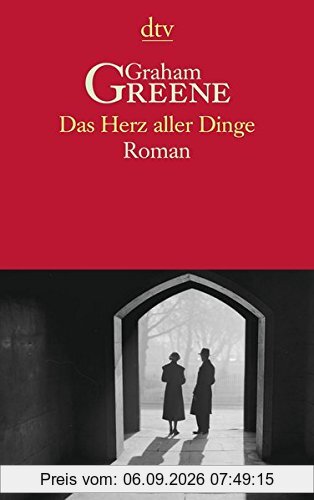 Das Herz aller Dinge: Roman (dtv Klassik)