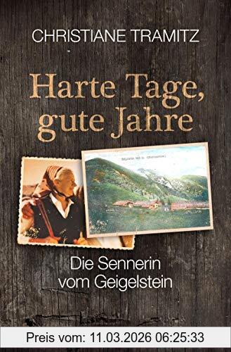 Christiane Tramitz Harte Tage, Gute Jahre, Die Sennerin Vom Geigelstein