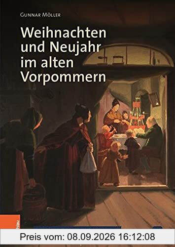 Weihnachten und Neujahr im alten Vorpommern (Veröffentlichungen der Historischen Kommission für Pommern: Reihe V: Forschungen zur pommerschen Geschichte)