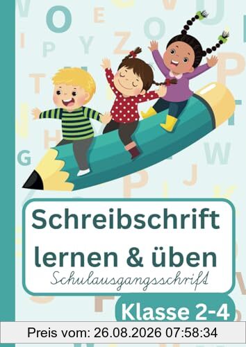 Schreibschrift lernen und üben: Schulausgangsschrift Klasse 2-4
