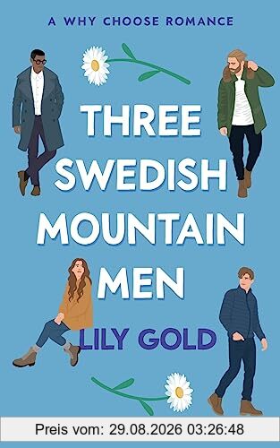 Three Swedish Mountain Men: A Reverse Harem Romance